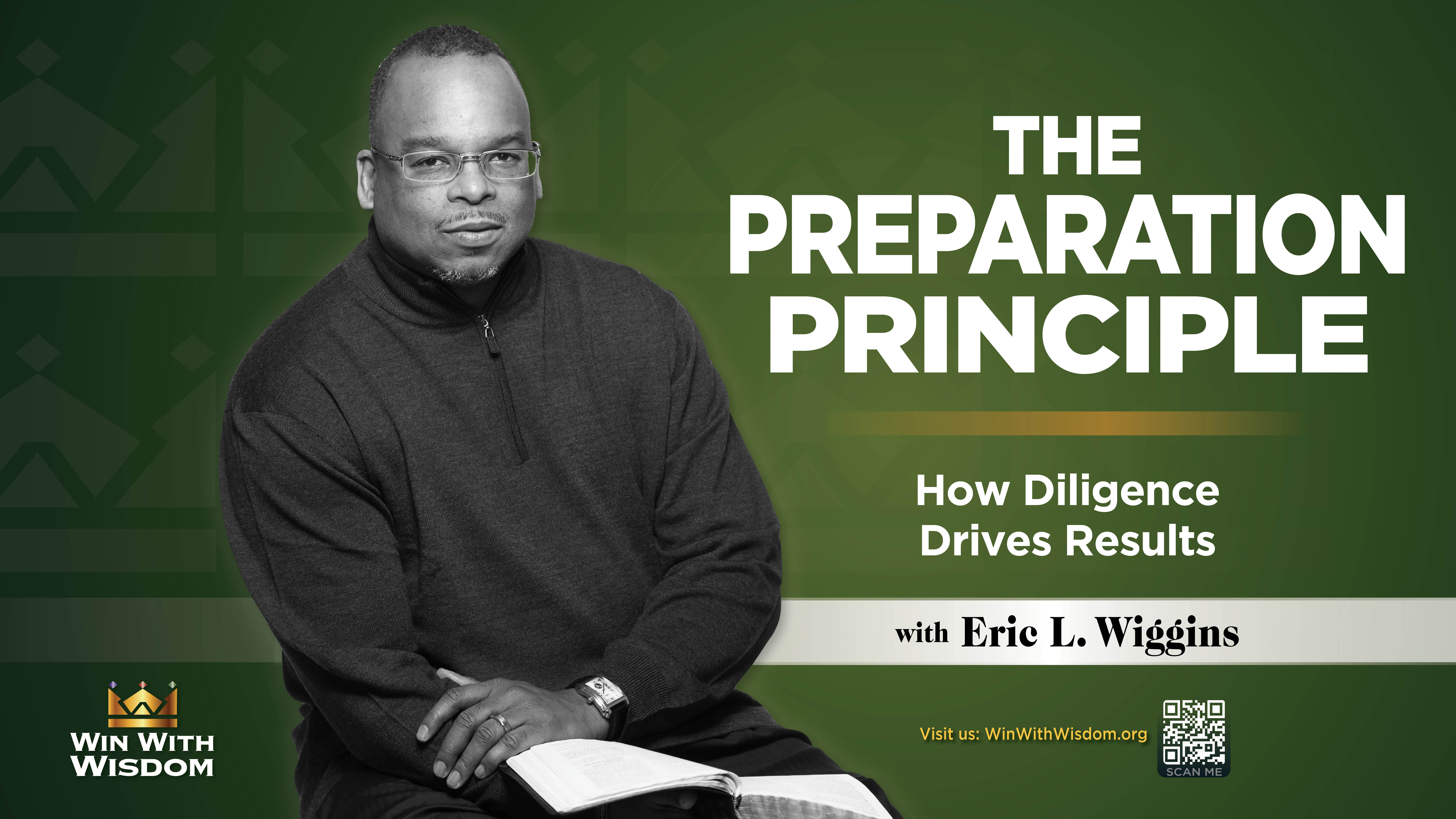 Day 7: The Preparation Principle
